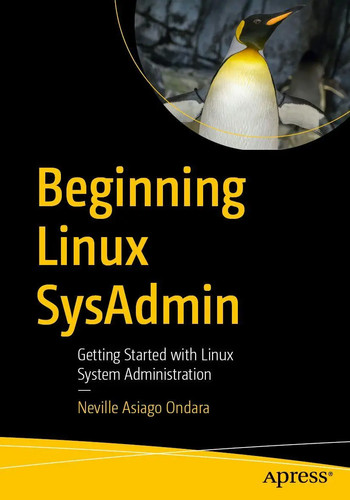 Beginning linux sysadmin - beginning, |