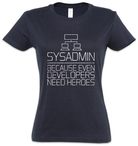 Sysadmin because even - sysadmin,