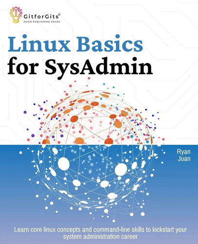 Linux basics for sysadmin ryan - basics,