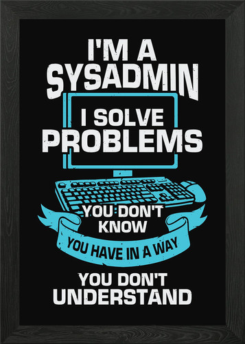 Sysadmin gerahmtes - i, a