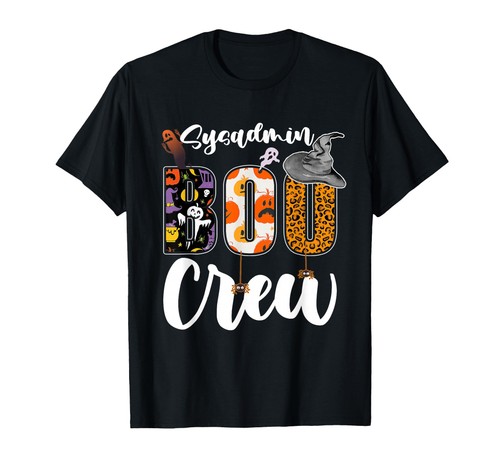 Halloween shirt sysadmin boo - t-shirt,